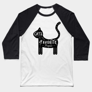 Cats Are My Favorite People - Black background, US spelling Baseball T-Shirt